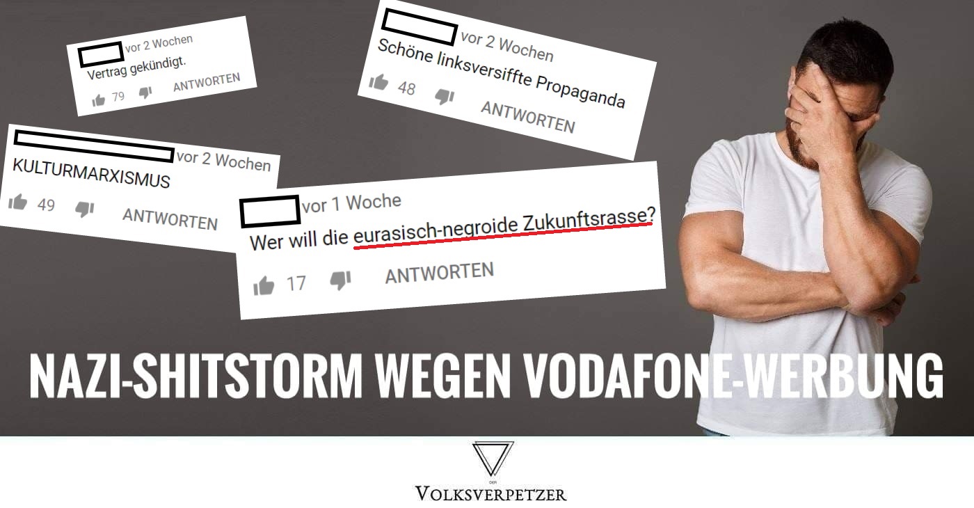 Völlig verrückt? Nazis halten netten Vodafone-Spot für „Propaganda“