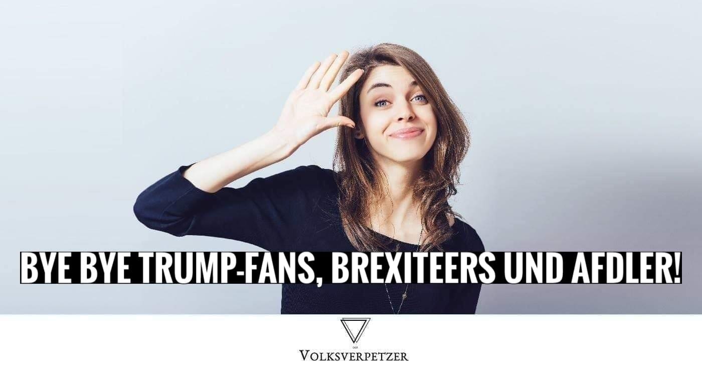 Bye bye Trump-Fans, Brexiteers & AfDler: Warum ich nicht mehr mit euch diskutiere