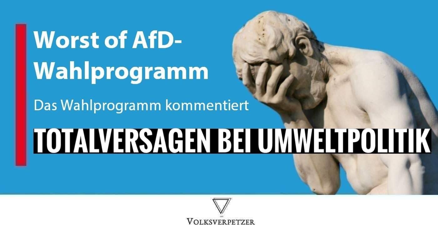 Worst of AfD-EU-Wahlprogramm 4: Das Totalversagen der AfD beim Umweltschutz
