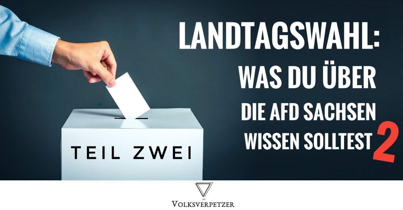 Landtagswahl-Spezial Teil 2: Der AfD ist Sachsen egal & sie gibt das selbst zu