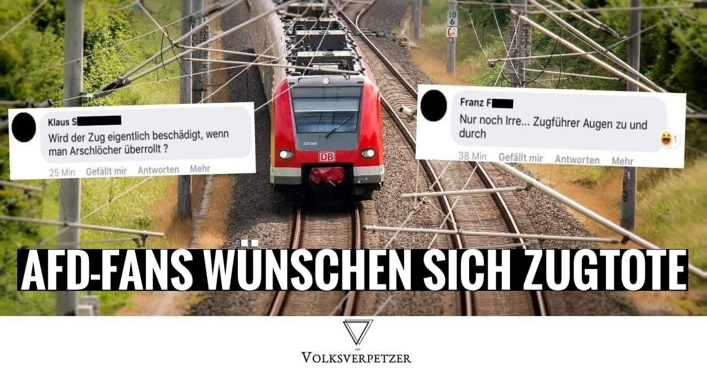 Wenn AfD-Fans plötzlich wollen, dass Menschen von Zügen überrollt werden
