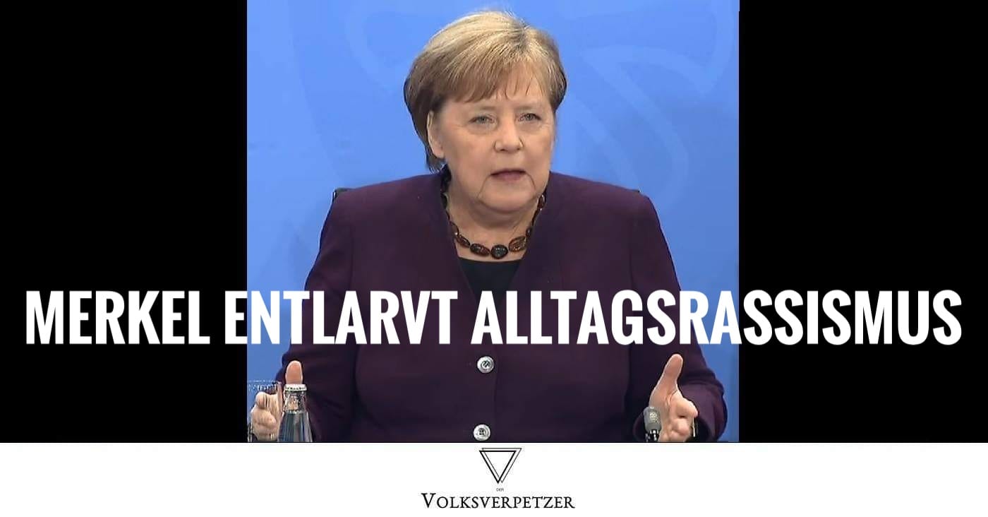 Danke Merkel! So großartig entlarvt die Bundeskanzlerin Alltagsrassismus Volksverpetzer