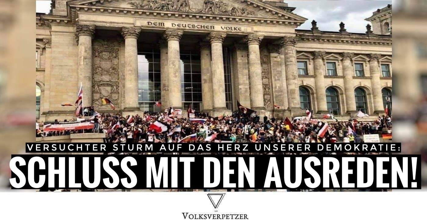 Nazis wollten den Bundestag „stürmen“: Das dürfen wir nicht mehr kleinreden!