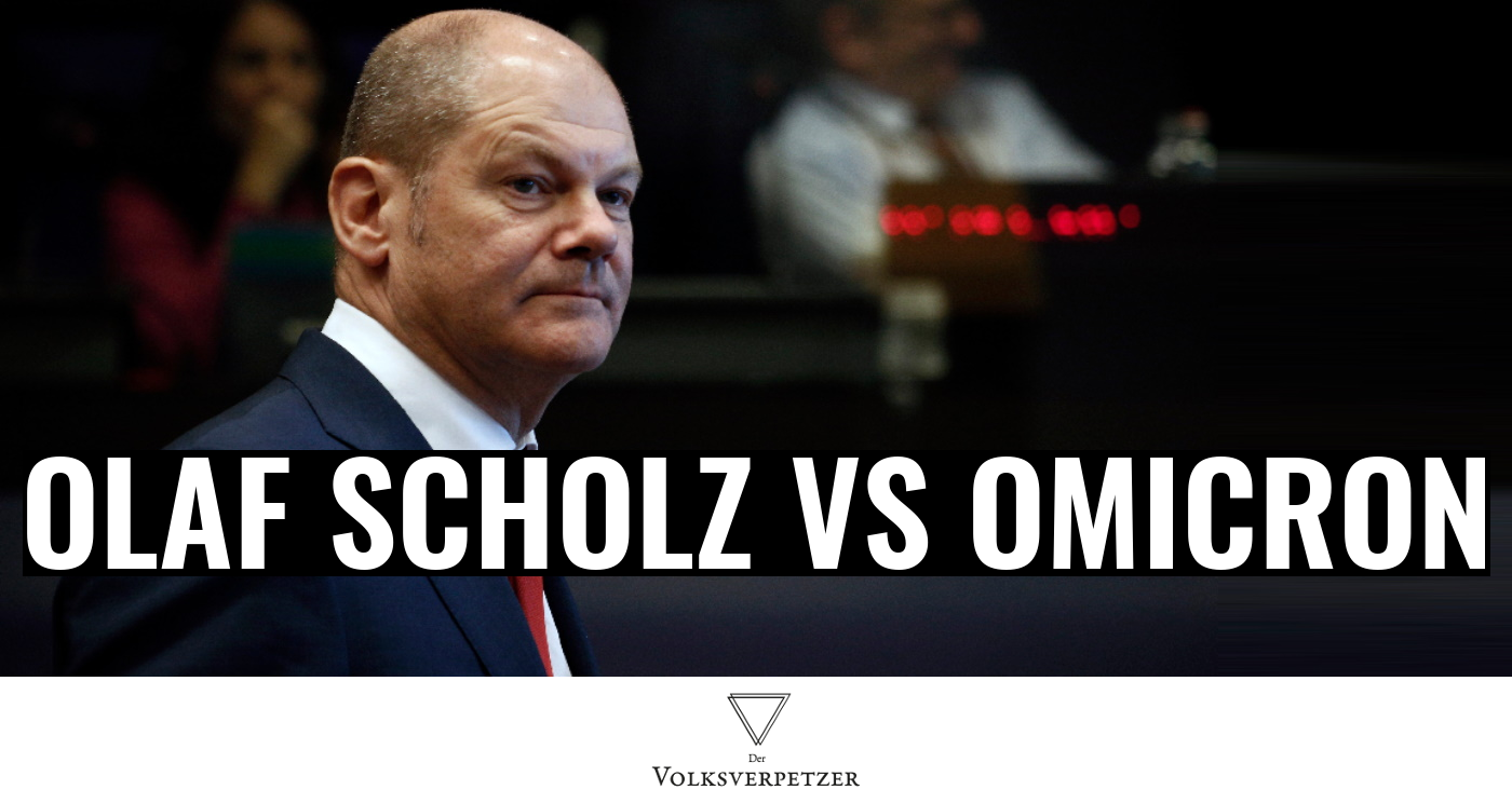 Olaf Scholz vs Omicron: “Das hat niemand kommen sehen” wird nicht helfen