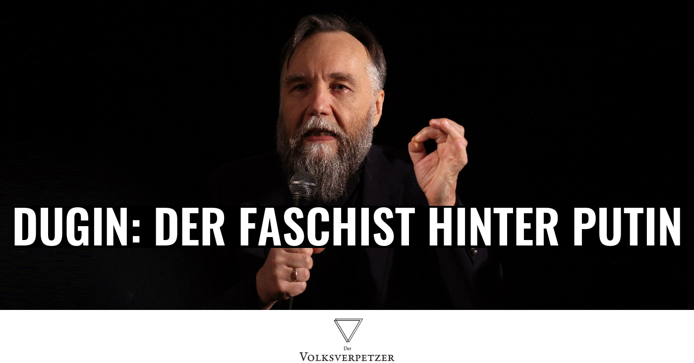 Dugin: Ausführliche Analyse des neofaschistischen Vordenkers hinter Putin