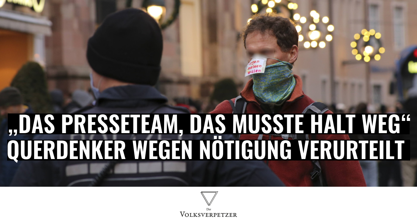 „Das Presseteam, das musste halt weg“ – Querdenker in Freiburg verurteilt