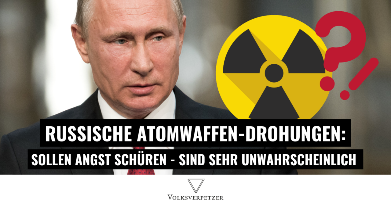 So versucht der Kreml, uns mit Atomängsten zu manipulieren