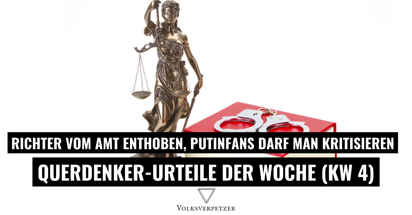 Querdenker-Urteile (KW 4): Pro-Querdenken Richter aus Amt enthoben – Weimar