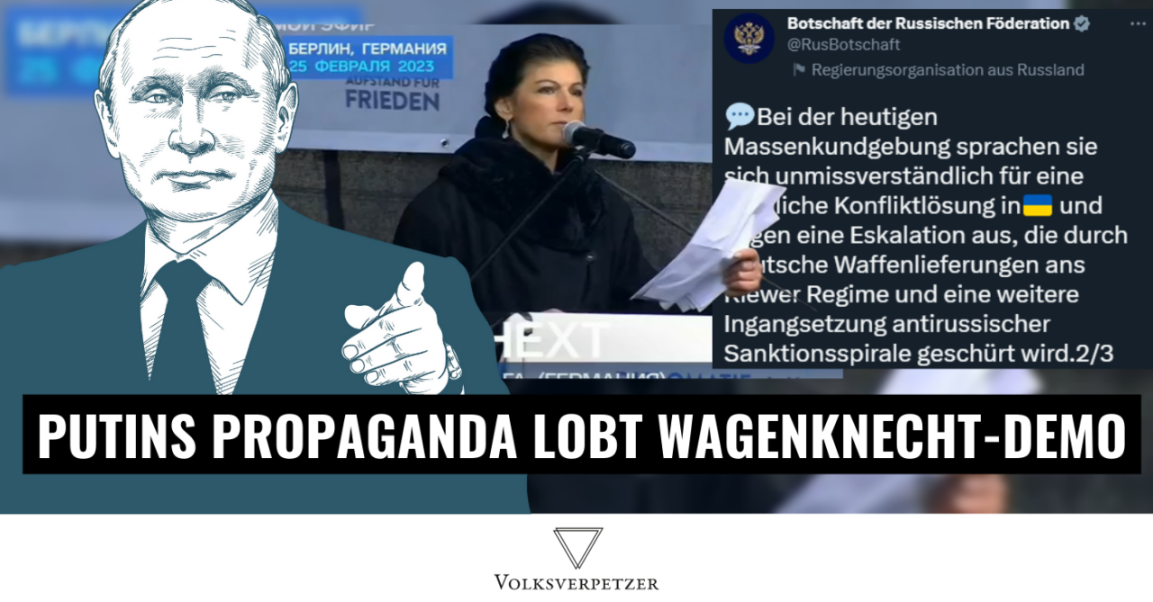 Überraschung! Putins Propaganda lobt Wagenknechts Pro-Putin-Demo
