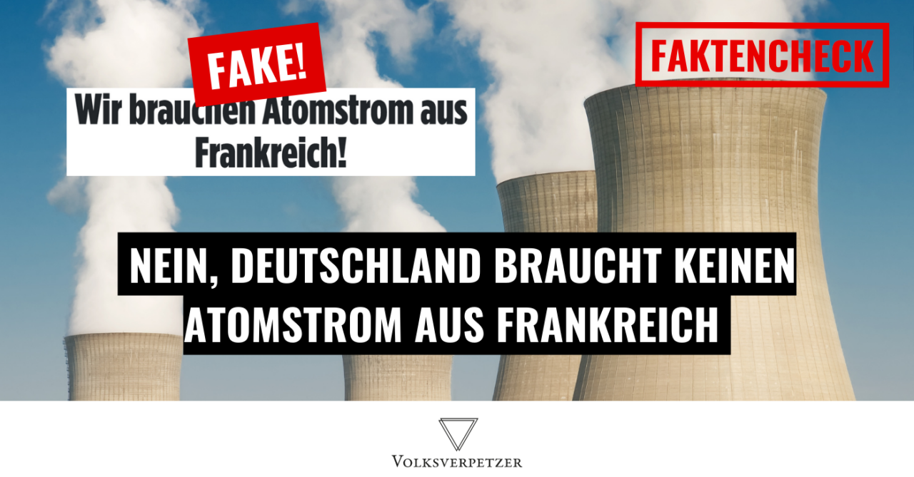 Nein, Deutschland braucht keinen Atomstrom aus Frankreich – Bild lügt wieder