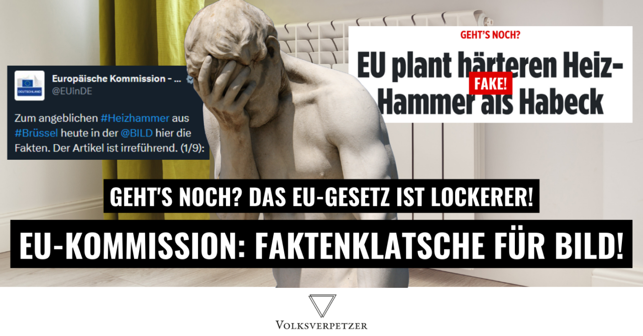 „Heiz-Hammer“: BILD lügt so hart, EU-Kommission muss sie faktenchecken