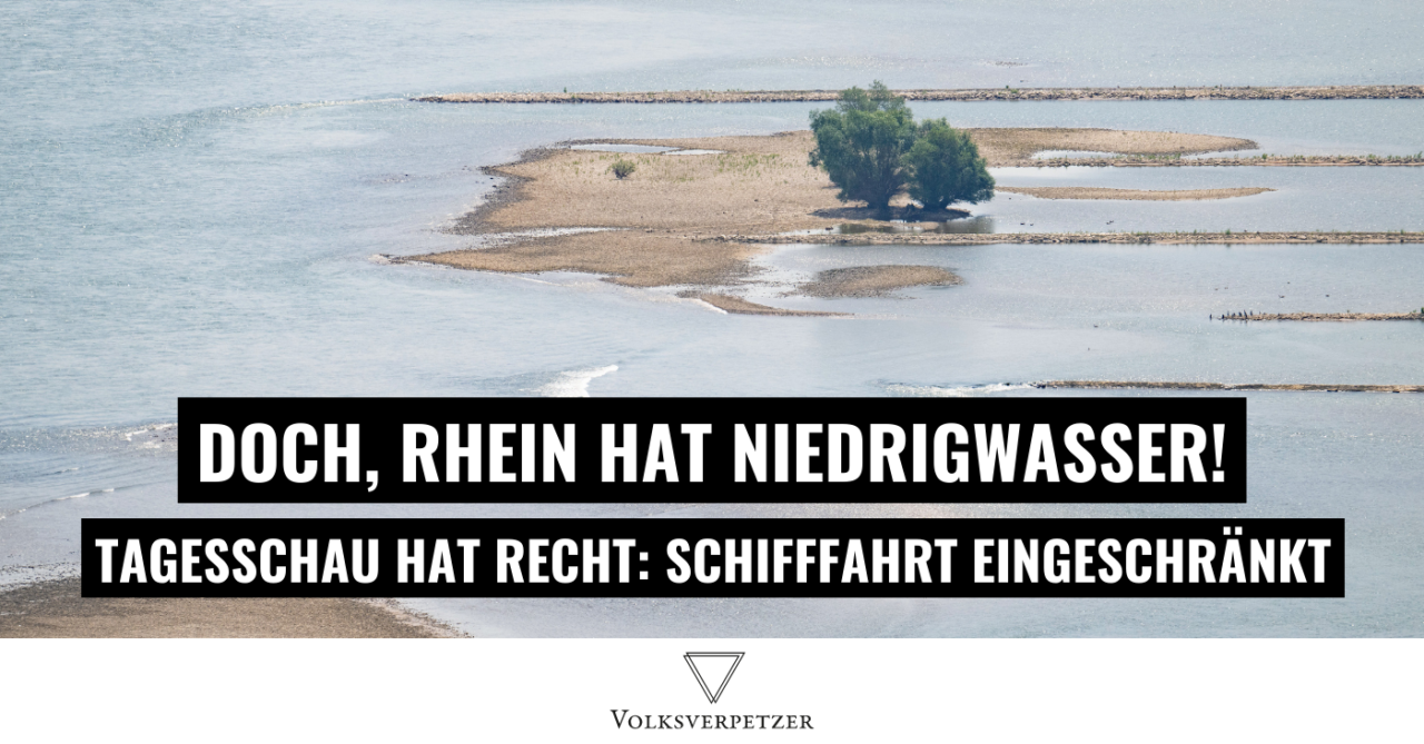 Sorry Klimaleugner, Tagesschau hat recht: Rhein-Niedrigwasser schränkt Schifffahrt ein!