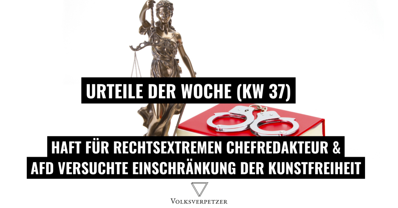 Urteile der Woche (KW 37): AfD verliert Kampf gegen Kunstfreiheit