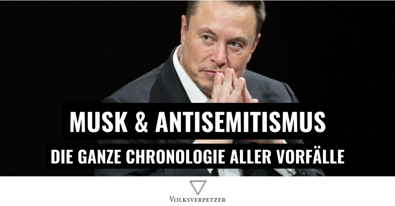Elon Musk Antisemit? Die gesamte Chronologie seiner Aussagen