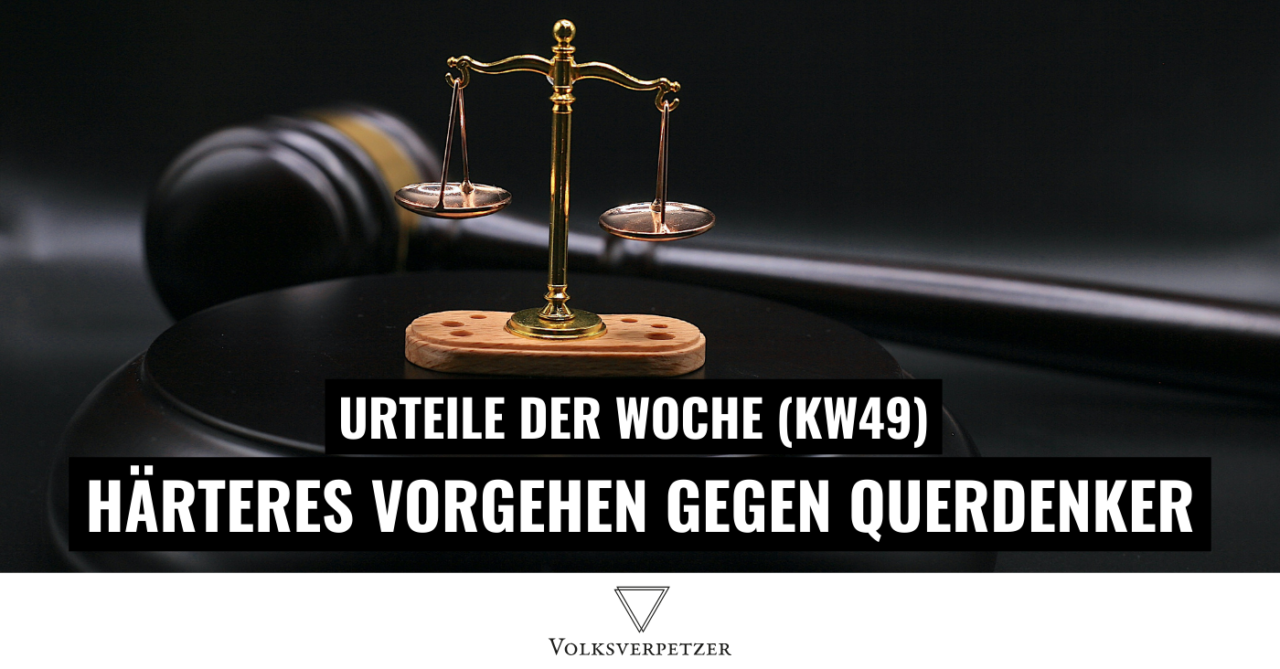 Urteile der Woche (KW 49): AfD-Urteile, Härteres Vorgehen gegen Querdenker