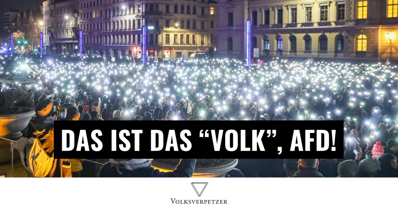 Hunderttausend auf der Straße: Das ist das „Volk“, AfD!