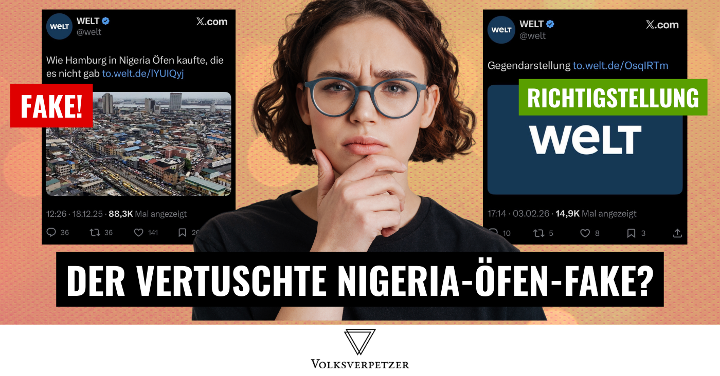 Nigeria-Öfen-Lüge: WELT will nicht, dass du diese Richtigstellung siehst!