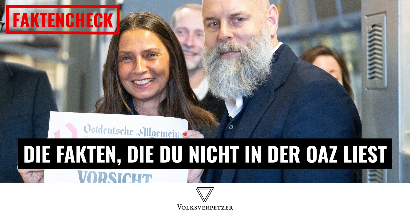 Wir haben die „Ostdeutsche Allgemeine“ gefaktencheckt, damit du es nicht tun musst