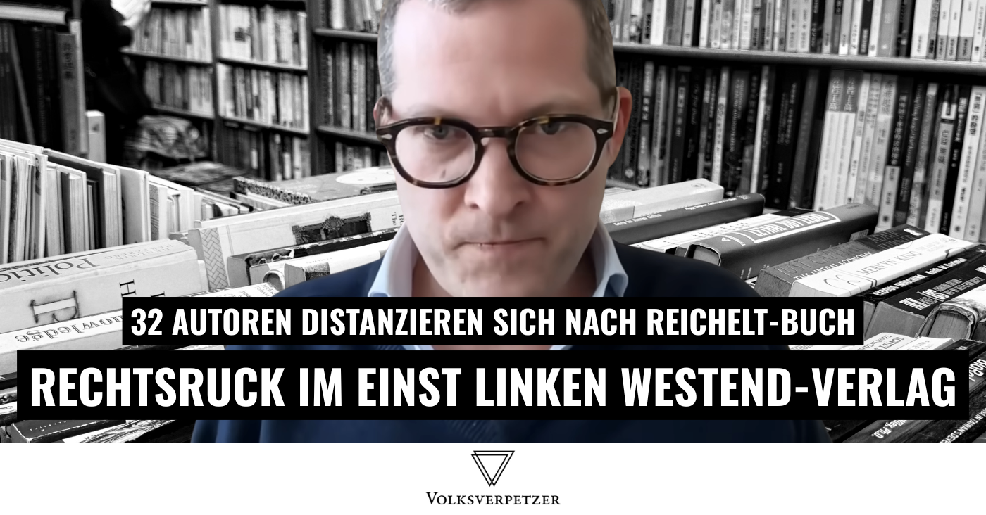 32 Autoren beenden Zusammenarbeit: Westend-Verlag driftet nach rechts